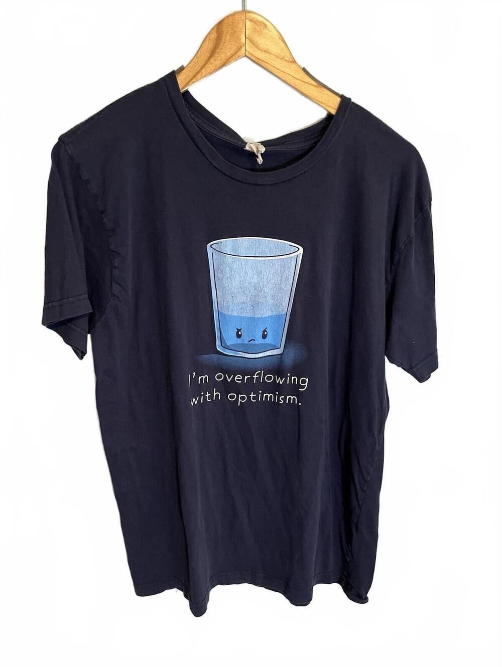 Men’s Novelty Sarcastic Humor Tshirt M Navy Blue “Overflowing w/optimism”